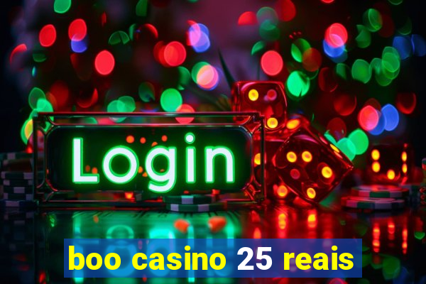 boo casino 25 reais